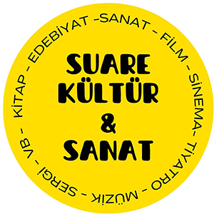 Suare Dergi – Film – Kitap – Sanat – Hayat ve Dahası