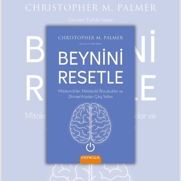Beynini Resetle: Zihinsel rahatsızlıklar ve metabolizmayla ilişkisi