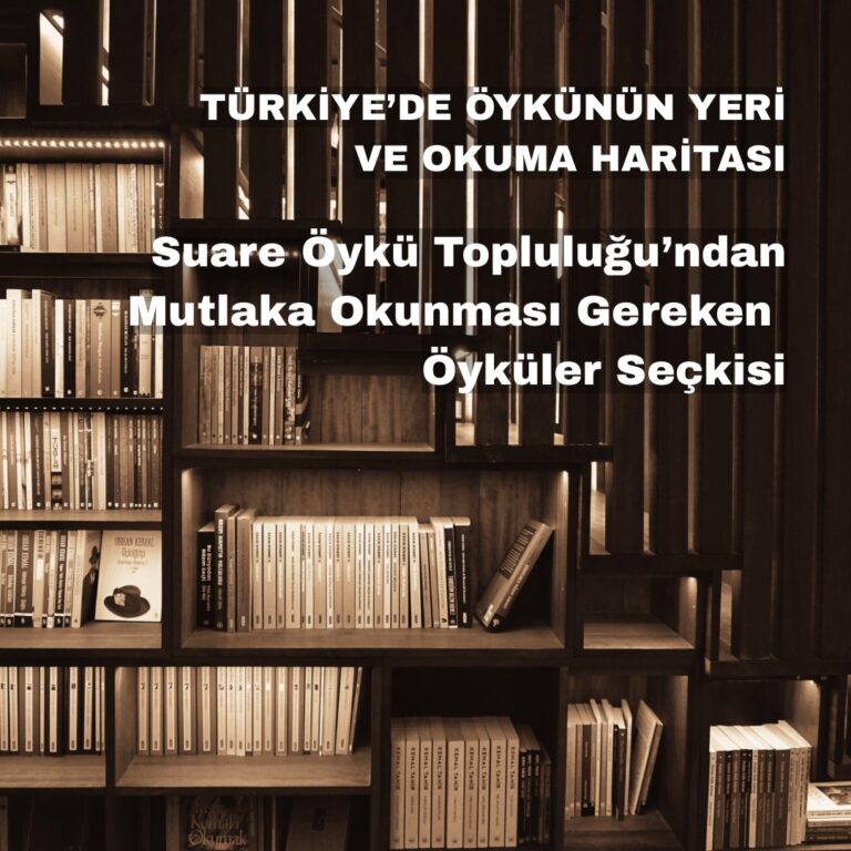 Türkiye’de Öykünün Yeri ve Okuma Seçkisi