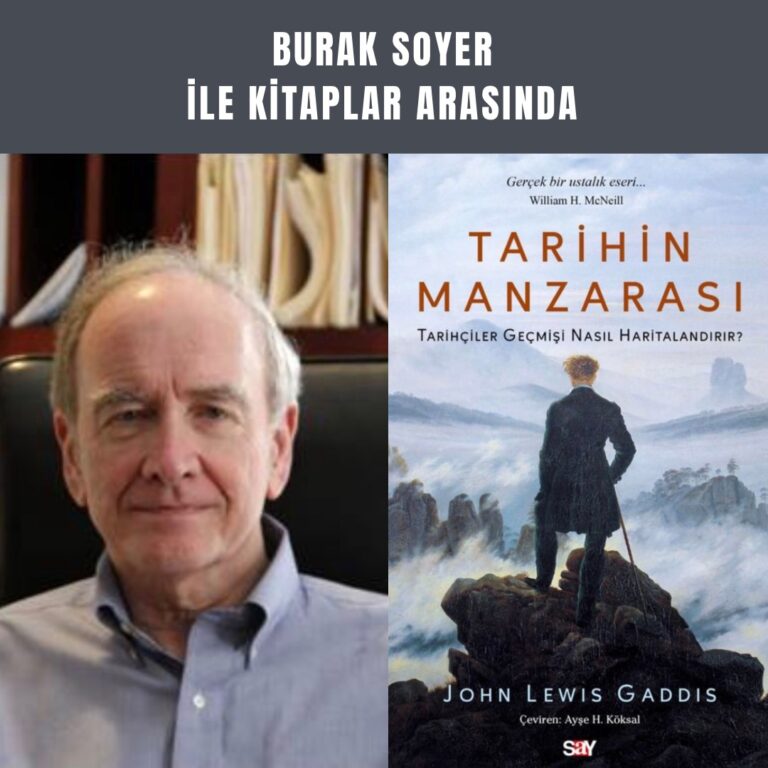 “Tarihin Manzarası”na bakarken…