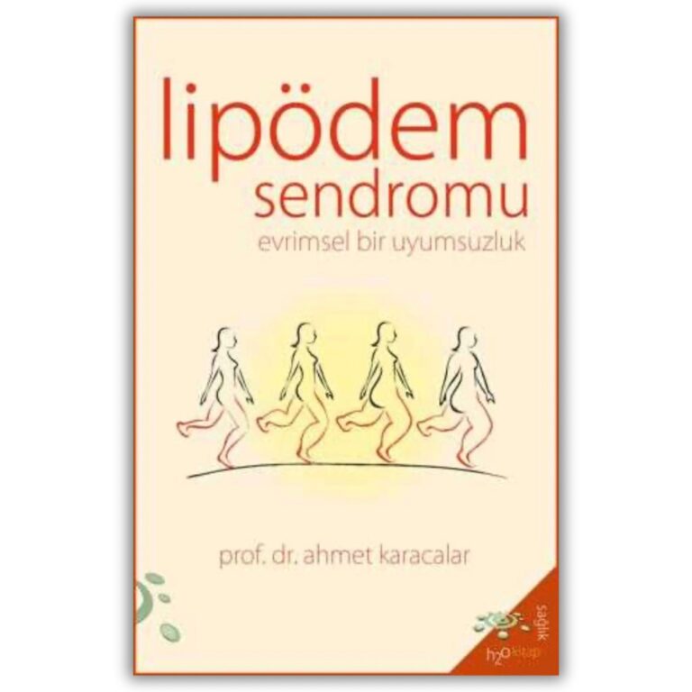 Prof. Dr. Ahmet Karacalar’dan Lipödem Sendromu: Evrimsel Bir Uyumsuzluk