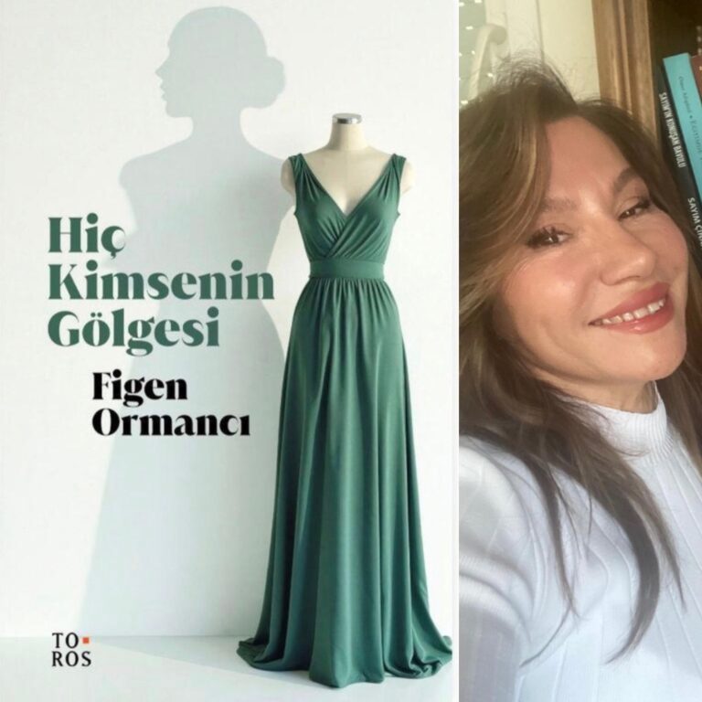 Figen Ormancı’dan yeni roman: Hiç Kimsenin Gölgesi