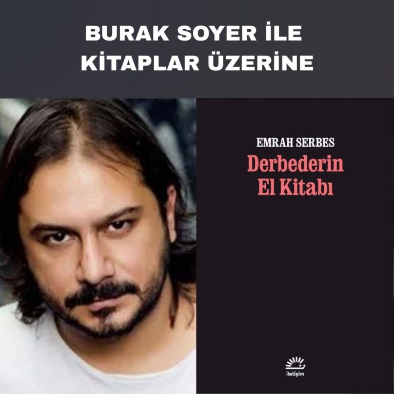 Sıradan insanın bir “derbeder” olarak portresi
